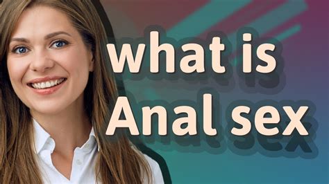 Anal Sex T